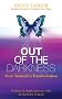 Out of the Darkness: From Turmoil to Transformation