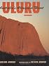 Uluru: Australia's Aboriginal Heart