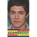 Adam Brody: So Adorkable! (B) book cover