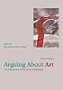 Arguing About Art: Contemporary Philosophical Debates