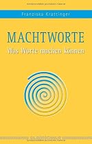 Macht-Worte: Was Worte machen können