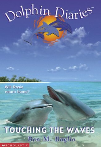 City Travel Guides Discounted  Books : Touching the Waves: 2 (Dolphin Diaries)