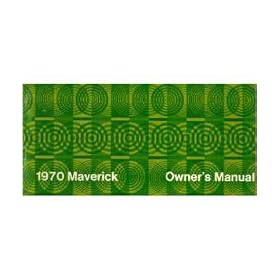 1970 FORD MAVERICK Owners Manual User Guide