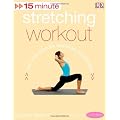15 Minute Stretching Workout (15 Minute Fitness)
