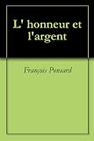 L' honneur et l'argent (French Edition)