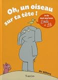 Oh, un oiseau sur ta t�te !