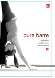Pure Barre: Ballet, Dance and Pilates Fusion (2008)