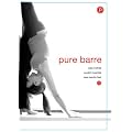 Pure Barre: Ballet, Dance & Pilates Fusion [Import]