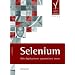 Selenium. Web-Applikationen automatisiert testen