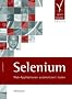 Selenium. Web-Applikationen automatisiert testen