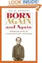 Born Again and Again: Surprising Gifts of a Fundamentalist Childhood