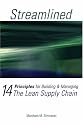 Streamlined: 14 Principles for Building & Managing the Lean Supply Chain