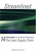 Streamlined: 14 Principles for Building & Managing the Lean Supply Chain