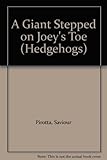 A giant stepped on Joey's toe