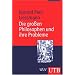 Die gro�en Philosophen und ihre Probleme: Vorlesungen zur Einf�hrung in die Philosophie
