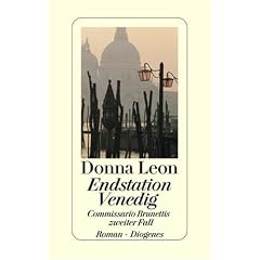 Endstation Venedig. Commissario Brunettis zweiter Fall
