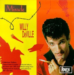 Willy Deville - Miracle - Zortam Music Willy Deville - Miracle - Zortam Music
