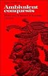 Ambivalent Conquests: Maya and Spaniard in Yucatan, 1517-1570 (Cambridge Latin American Studies)