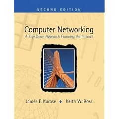 Computer Networking: A Top-Down Approach Featuring the Internet (International Edition)