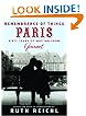 Remembrance of Things Paris: Sixty Years of Writing from Gourmet (Modern Library)