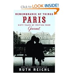 Remembrance of Things Paris: Sixty Years of Writing from Gourmet (Modern Library)