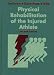 Physical Rehabilitation of the Injured Athlete