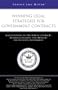 Winning Legal Strategies for Government Contracts: Leading Lawyers on Structuring Contracts, Handling Litigation, and Strategies for Successful Procurement (ITM) (Inside the Minds)