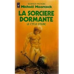Le Cycle d'Elric : La Sorci�re Dormante