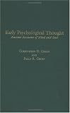 Early Psychological Thought: Ancient Accounts of Mind and Soul