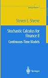 Stochastic Calculus for Finance II: Continuous-Time Models: v. 2 (Springer Finance)