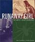 Runaway Girl : The Artist Louise Bourgeois (Bccb Blue Ribbon Nonfiction Book Award (Awards))