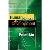 Human Rights and Development by Peter Uvin