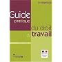 Guide pratique du droit du travail - 10 �me �ditio&hellip de Minist�re du Travail des Relations