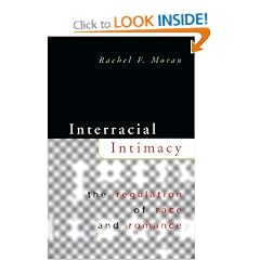 Interracial Intimacy: The Regulation of Race and Romance