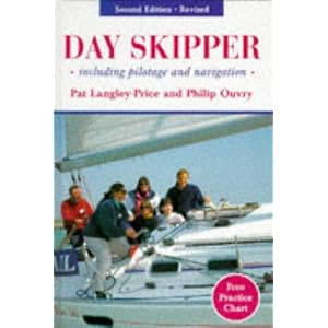Day Skipper: Including Pilotage and Navigation by Pat Langley-Price and Philip Ouvry