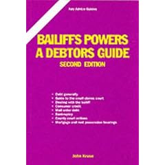 Bailiff's Powers: A Debtor's Guide (Key Advice Guides)