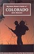 Big Game Hunter's Guide to Colorado (Wilderness Adventures Big Game Guidebooks)