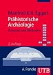 Pr�historische Arch�ologie - Konzepte und Methoden (Uni-Taschenb�cher M)