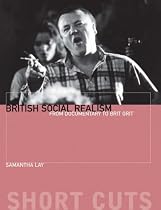 British Social Realism: From Documentary to Brit Grit (Short Cuts)