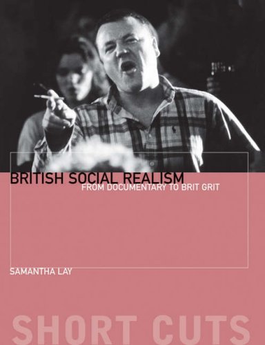 British Social Realism: From Documentary to Brit Grit (Short Cuts)