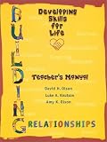Building Relationships: Developing Skills For Life (Teachers Manual)