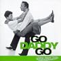 Juke Joint Jive: Go Daddy Go