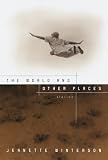 The World And Other Places : Stories