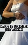 Daddy by December (The BAD BOY BILLIONAIRES Series)