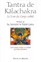 Le Tantra de Kalachakra : Le Livre du Corps subtil