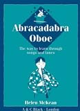 Abracadabra Oboe: The Way to Learn Through Songs and Tunes