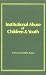 Book Institutional Abuse of Children and Youth (Child & Youth Services) (Child & Youth Services)