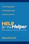 Help for the Helper: The Psychophysiology of Compassion Fatigue and Vicarious Trauma