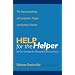 Help for the Helper: The Psychophysiology of Compassion Fatigue and Vicarious Trauma (Norton Professional Books)