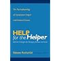 Help for the Helper: The Psychophysiology of Compassion Fatigue and Vicarious Trauma